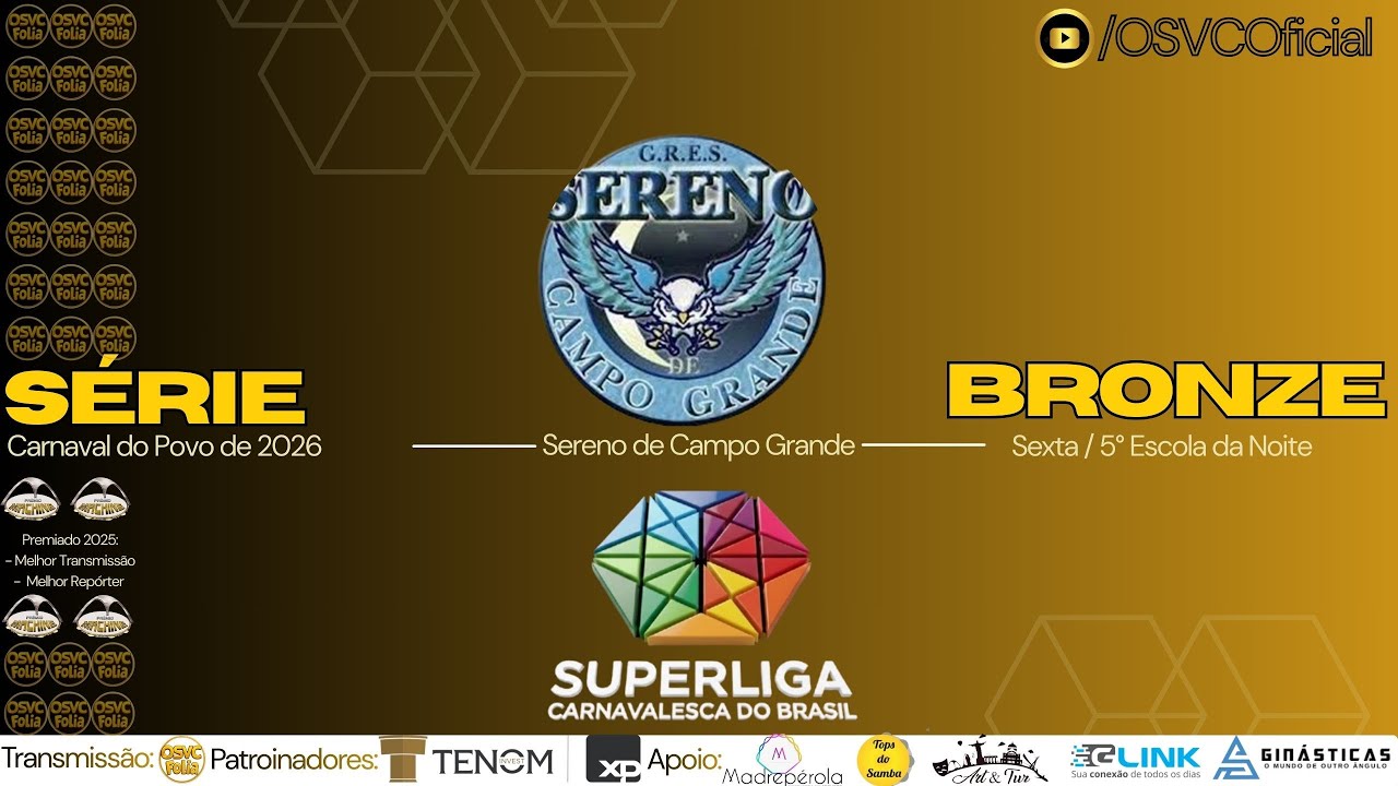AO VIVO 🔴 Série Bronze – 1ª Noite | Sereno de Campo Grande – 5ª Escola | Carnaval 2026