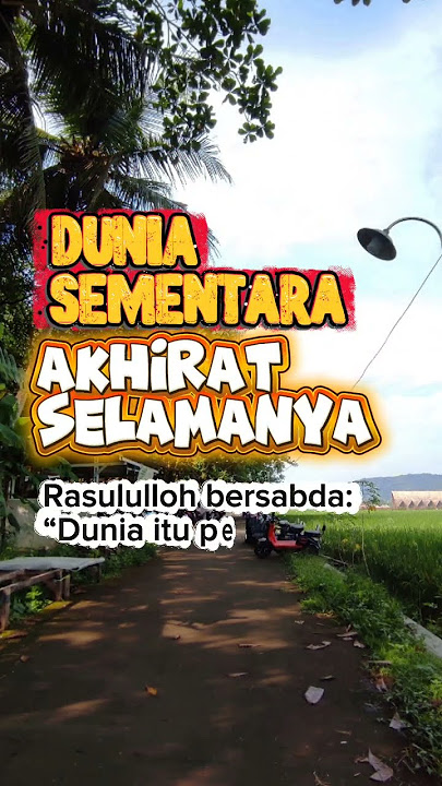 DUNIA SEMENTARA, AKHIRAT SELAMANYA #ngaji #balangdewa #ngajiyuk #yukngaji #ngajibareng #islam #islam