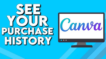 How To Find And See Your Purchase History on Canva PC