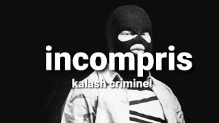 Kalash criminel - incompris (paroles)