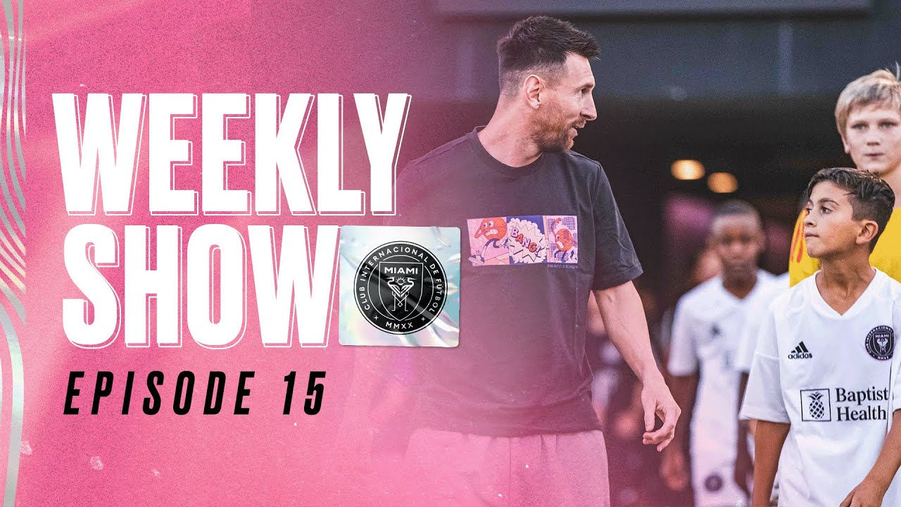 Inter Miami Stays Unbeaten & Messi Inspires at Youth Tournament | Weekly Show