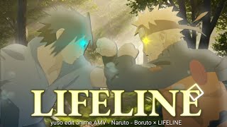 Lifeline - Naruto 👑 [Edit/AMV]