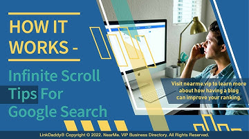 How It Works - Infinite Scroll Tips For Google Search