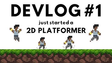 Just Started a 2D Platformer | Indie Game Devlog #1