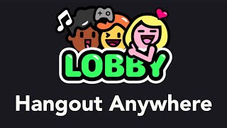 Lobby - Hangout With Friends Anywhere, Anytime screenshot 4
