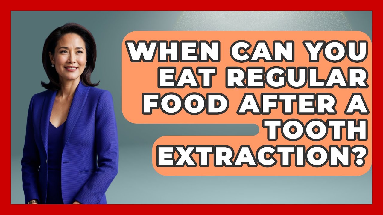 When Can You Eat Regular Food After A Tooth Extraction? - The Pro Dentist