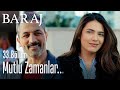 Mutlu zamanlar... - Baraj 33. Bölüm