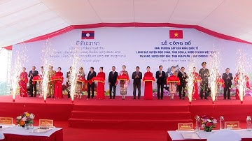 Đồng chí Phó bí thư Thường trực dự Lễ công bố khai trương cặp cửa khẩu quốc tế Lóng Sập - Pa Háng