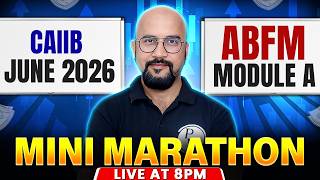 CAIIB ABFM Marathon | CAIIB ABFM Module A Mini Marathon | CAIIB June 2026 | by Bhaskar Sir