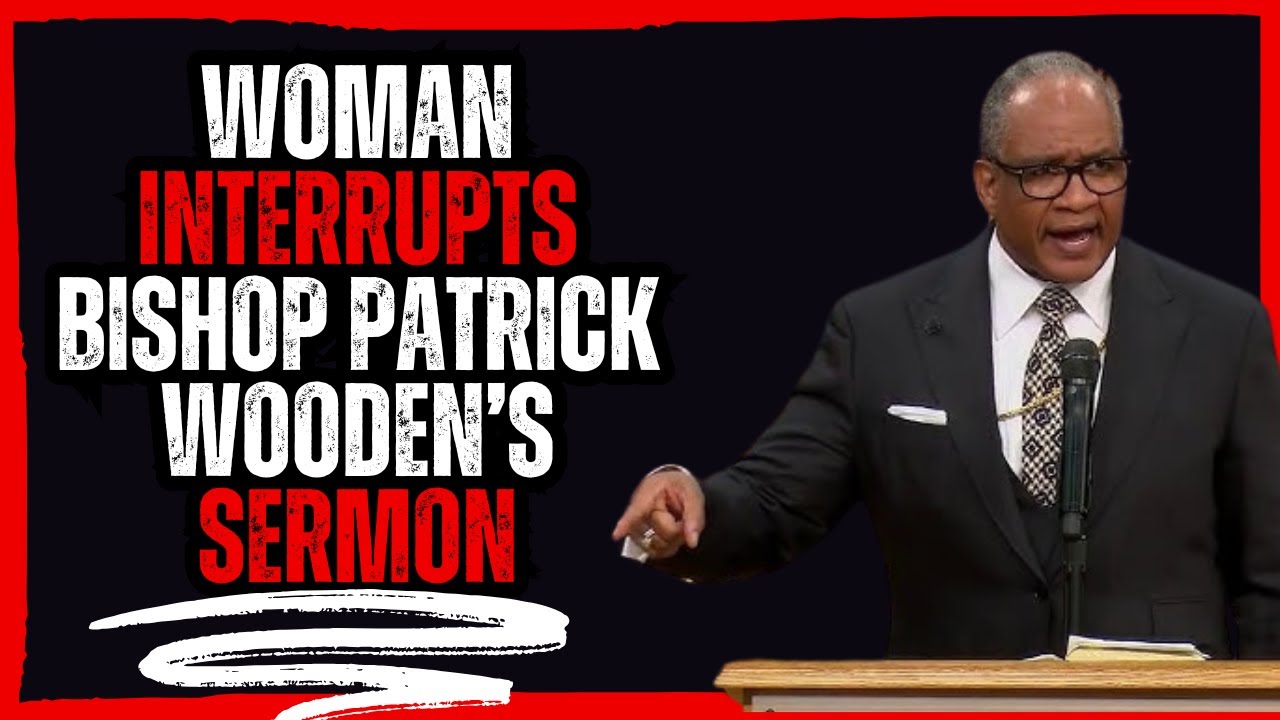 Woman Interrupts Bishop Wooden’s Sermon!