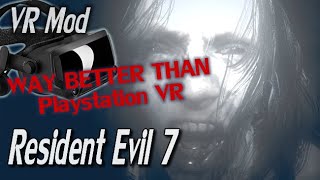 Resident Evil 7 PC VR Obliterates Playstation VR!