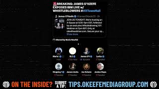 O’Keefe Media Group alleges: BREAKING: JAMES O'KEEFE EXPOSES IBM LIVE w/ WHISTLEBLOWERS (Full X-Space Audio Recording)