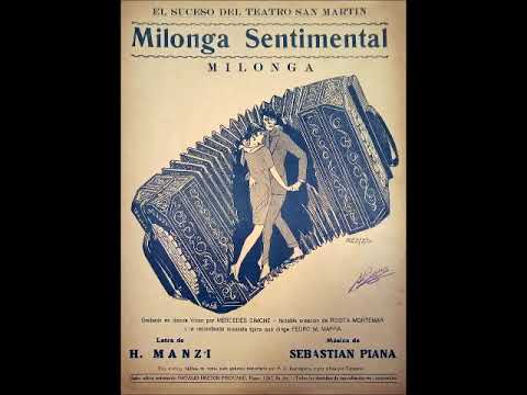 MILONGA SENTIMENTAL - MILONGA - SEBASTIÁN PIANA & HOMERO MANZI - 1931