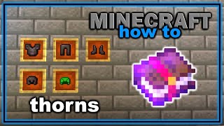 How To Get And Use Thorns Enchantment In Minecraft Easy Minecraft Tutorial