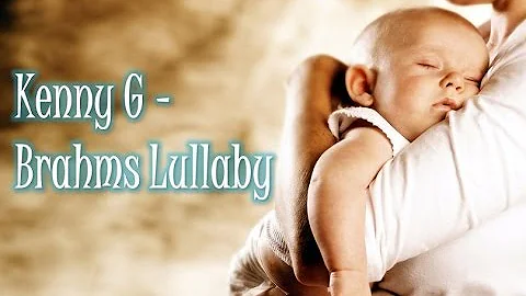 Kenny G - Brahms  Lullaby