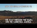 SEE THE WORLD 35: The way through The Pampa and The Carretera Austral -Bikepacking Argentina & Chile
