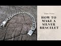 Como hacer una pulsera de plata / How to make a silver bracelet /