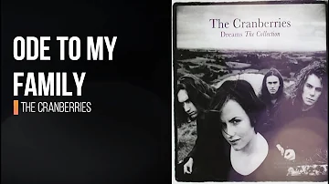 The Cranberries - Ode to my Family