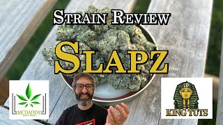 Strain Review - Slapz - King Tuts