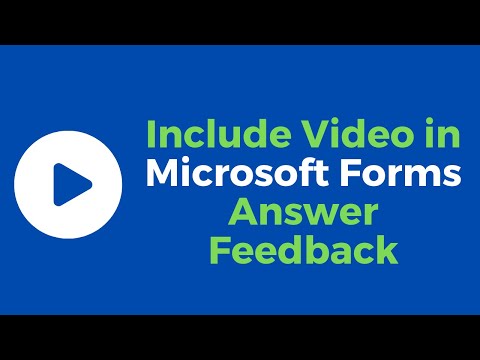 How to Include Video in Microsoft Forms Feedback