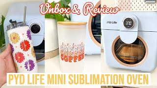 UNBOX AND REVIEW OF THE NEW PYD LIFE MINI SUBLIMATION OVEN