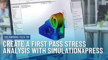 Setting up a First Pass Stress Analysis with SOLIDWORKS SimulationXpress