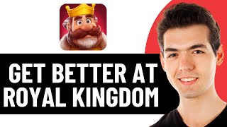 HOW TO GET BETTER AT ROYAL KINGDOM | TIPS & TRICKS ROYAL KINGDOM (2025) screenshot 5