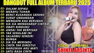 Download Lagu DALAM SEPIKU SHINTA ARSINTA DANGDUT FULL ALBUM TERBARU DANGDUT KOPLO TERBARU 2025! vlog MP3
