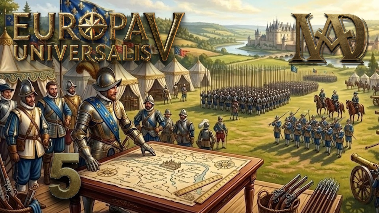 Europa Universalis V - LA FRANCE: LA PLUS PUISSANTE NATION DU MONDE - #5