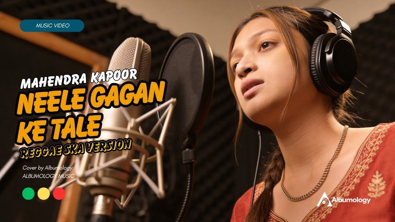 Download Neele Gagan Ke Tale - Mahendra Kapoor (Reggae SKA Version) | Bollywood Song Cover by Albumology MP3