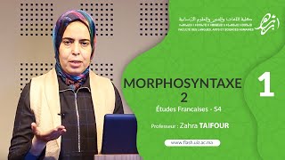 Morphosyntax 2 Semester 4 / Part 1 Prof. Zahra TAIFOUR FLASH-UIZ