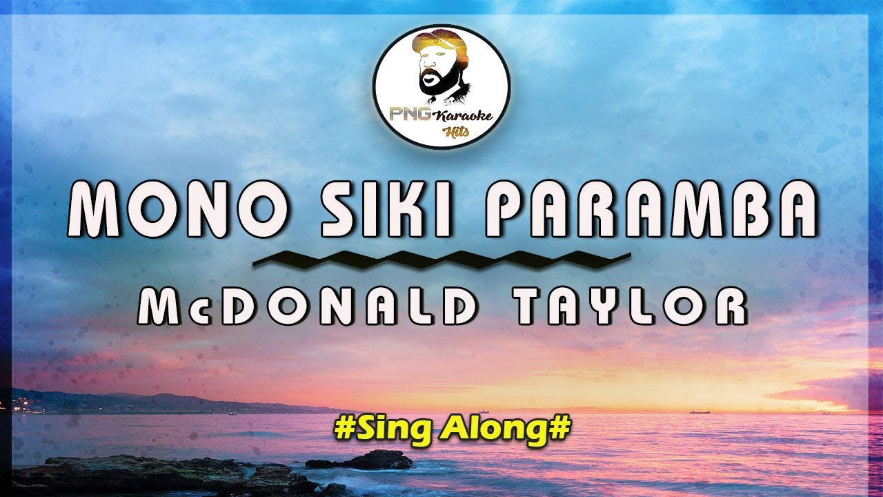 Mono Siki Paramba | McDonald Taylor (Lyrics)