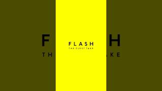 60秒限りの一発撮り。FLASH THE FIRST TAKE、はじまる。 / THE FIRST TAKE