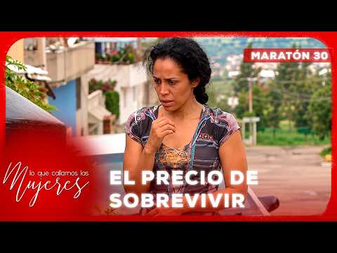 Lo que Callamos Las Mujeres | El precio de sobrevivir