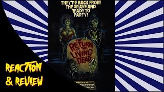 Reaction & Review | Return Of The Living Dead @EmerPrevost