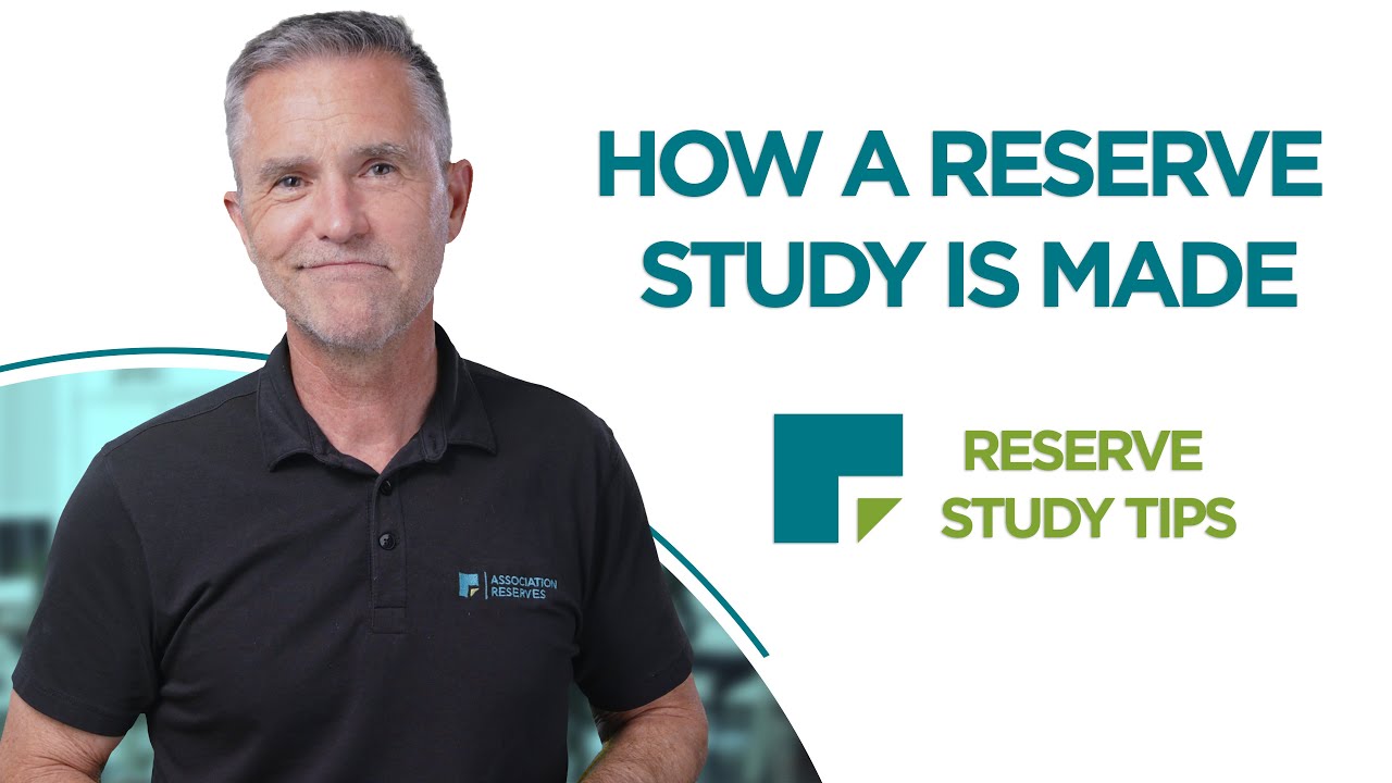 How a Reserve Study is Made | Reserve Study Tips | Association Reserves ...