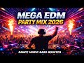 Mega EDM Party Mix 2026 💥 Dance Music Bass Boosted