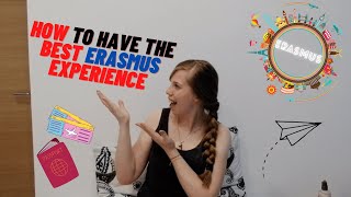 How to have the BEST Erasmus experiance | Best experience abroad | Study abroad as Erasmus student
