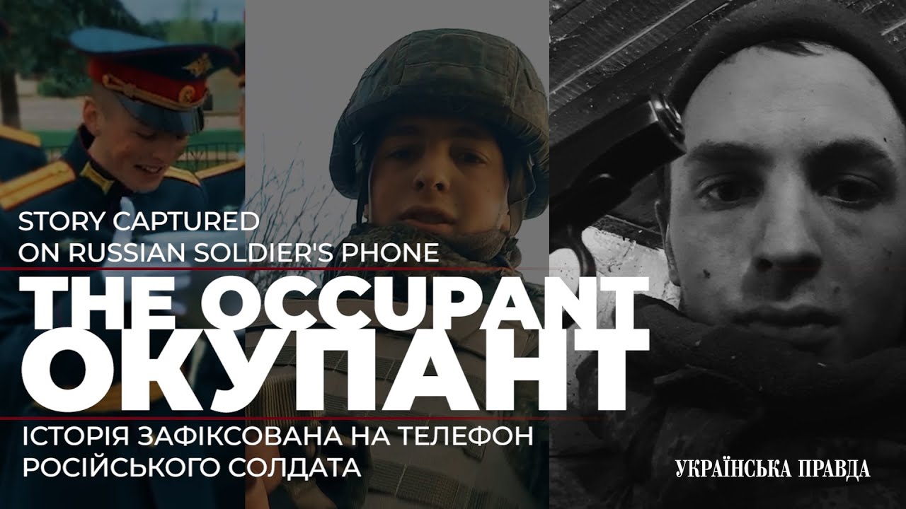 Download The Occupant/Окупант. Війна і мир у телефоні російського солдата (ENG Subs)