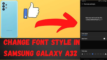 How to Change Font Style in SAMSUNG Galaxy A32 / A32 5G - Customize Font Look