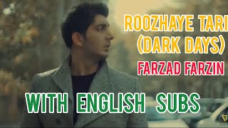 Roozhaye Tarik ( The Dark Days) | With English subs | Farzad Farzin Resimi