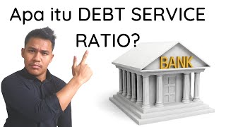 Apa itu Debt Service Ratio (DSR)?