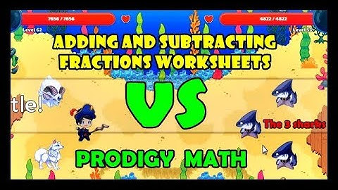🔴 Adding and Subtracting Fractions Worksheets - Level 2 💪 | Prodigy Math | The 3 sharks - Level 62