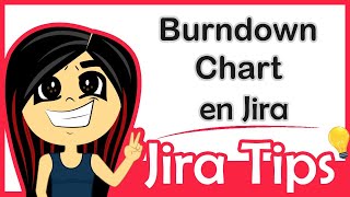 ✔️ BURNDOWN CHART en Jira  📉  Gráfica de trabajo acumulado ◾ JIRA TIPS ◾
