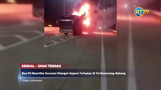 A PO Shantika bus traveling from Cilengsi to Jepara caught fire on the Semarang-Batang toll road.