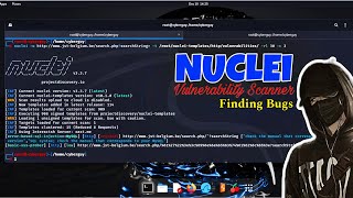 How To Use Nuclei Like PRO for Bug Hunting | Nuclei Vulnerability Scanner