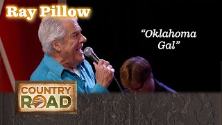 Video thumbnail of "Ray Pillow's got an OKLAHOMA GAL"