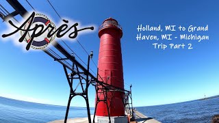 Holland, MI to Grand Haven, MI - Michigan Trip Part 2 - S01E07 - Après Sailing