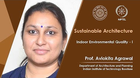 Lecture 41 Indoor Environmental Quality - I