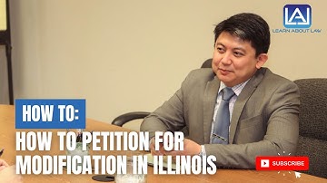How to Petition for Modification in Illinois